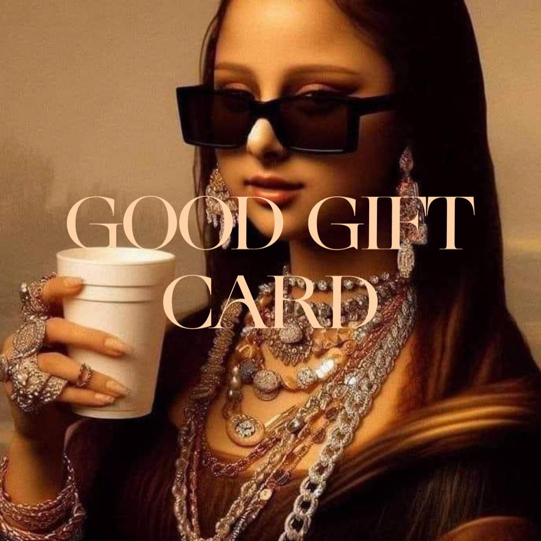 GOOD GIFT